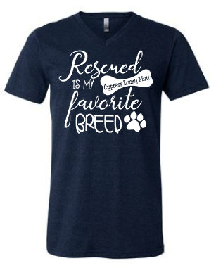 Rescued is my Favorite Breed - Cypress Lucky Mutt