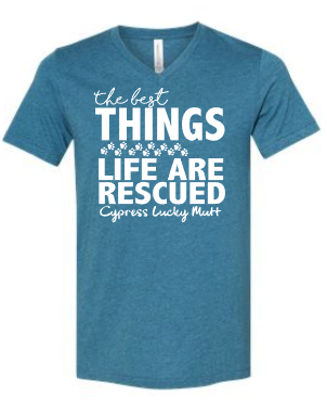 The Best Things in Life are Rescued - Cypress Lucky Mutt
