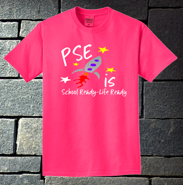 PSE is School Ready - Life Ready 2020 Neon Pink Short or Long sleeve