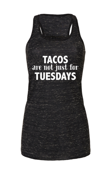 Tacos are not just for Tuesday