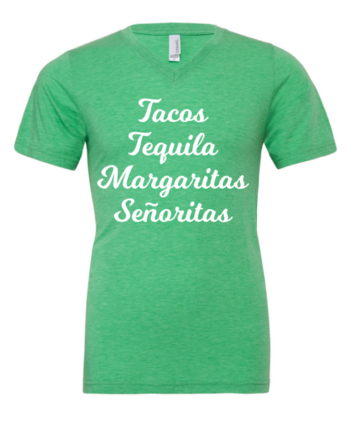 Tacos, Tequila, Margaritas, Senoritas
