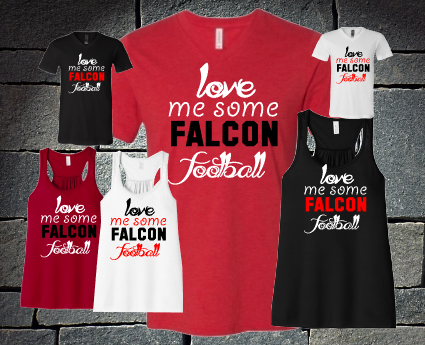 Love Me Some Falcons Football -  ladies and girls