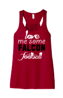 Love Me Some Falcons Football -  ladies and girls