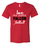 Love Me Some Falcons Football -  ladies and girls